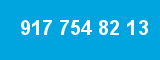 917 754 82 13